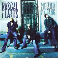 Me and My Gang von Rascal Flatts