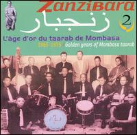 Zanzibara, Vol. 2: Golden Years Of Mombara Taarab von Various Artists