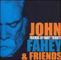 Friends of Fahey Tribute von John Fahey