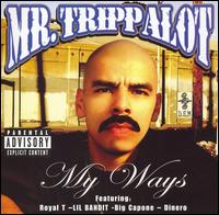 My Ways von Mr. Trippalot