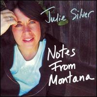 Notes from Montana von Julie Silver