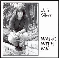 Walk with Me von Julie Silver