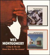 Day in the Life/Down Here on the Ground von Wes Montgomery