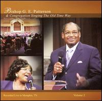 Singing the Old Time Way, Vol. 2 von Bishop G.E. Patterson