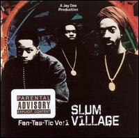 Fan-Tas-Tic, Vol. 1 von Slum Village