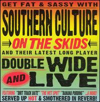 Doublewide and Live [Bonus Tracks] von Southern Culture on the Skids