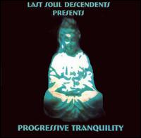 Progressive Tranquility von Last Soul Descendents