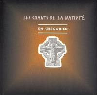 Chants de la Nativite: En Pays Grégorien von Les Chants de la Nativité