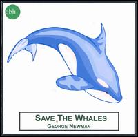 Save the Whales von George Newman