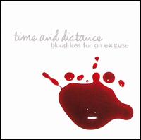 Blood Loss for an Excuse von Time and Distance