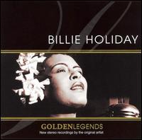 Golden Legends: New Stereo Recordings by the Original Artist von Billie Holiday