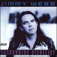 Suspending Disbelief von Jimmy Webb