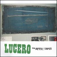 Attic Tapes von Lucero