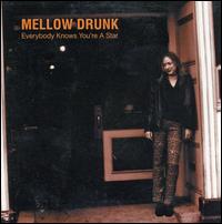 Everybody Knows You're a Star von Mellow Drunk