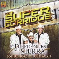 Super Corridos: Los Junior de Culiacan von Los Diferentes de la Sierra