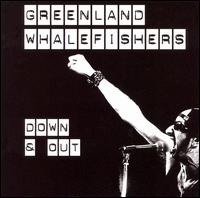 Down & Out von Greenland Whalefishers