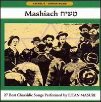 Mashiach: 27 Best Chassidic Songs von Eitan Masuri