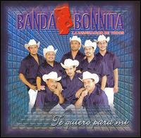 Te Quiero Para Mi von Banda Bonnita