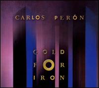 Gold for Iron von Carlos Perón