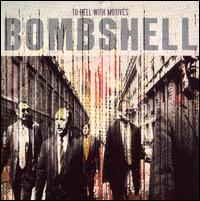 To Hell with Motives von Bombshell