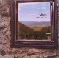 Vista von David Wilcox