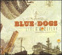 Live at Workplay von The Blue Dogs