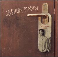 We Were Here von Joshua Radin