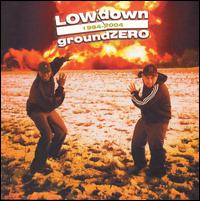 Groundzero von Lowdown