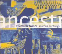 Ancestral Trance von Marcus Santurys