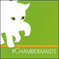 Chambermaids von The Chambermaids