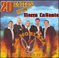 20 Exitos Desde Tierra Caliente von La Nobleza de Aguililla