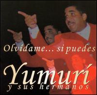 Olvidame... Si Puedes von Yumuri