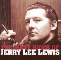 Many Sides of Jerry Lee Lewis von Jerry Lee Lewis