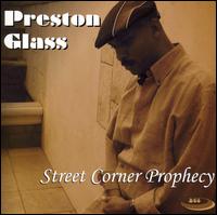 Street Corner Prophecy von Preston Glass