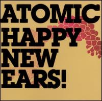 Happy New Ears von Atomic