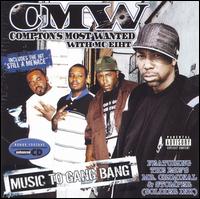 Music to Gang Bang von Compton's Most Wanted