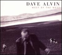 West of the West von Dave Alvin