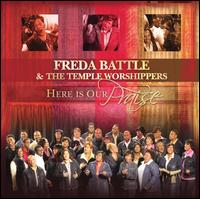 Here Is Our Praise von Freda Battle