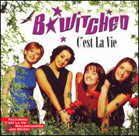 C'est La Vie von B*Witched