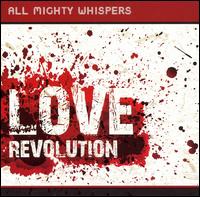 Love Revolution von All Mighty Whispers