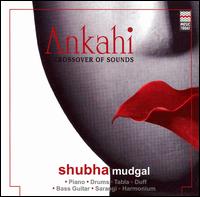 Ankahi von Shubha Mudgal