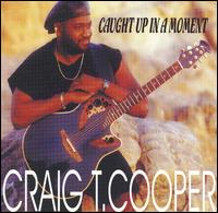 Caught Up In a Moment von Craig T. Cooper