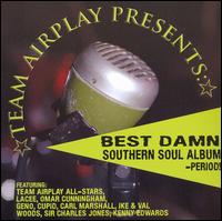 Best Dawn Southern Soul Album Period von Team Airplay All Stars Featuring CC