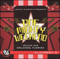 One Mighty Weekend, Vol. 1 von DJ Kimberly S.