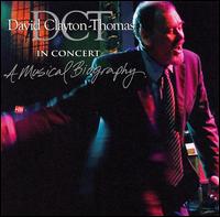 In Concert: A Musical Biography von David Clayton-Thomas