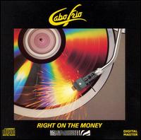 Right on the Money von Cabo Frio