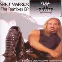 Spirit Warrior: The Remixes EP von Will to Power