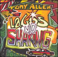 Lagos No Shaking von Tony Allen