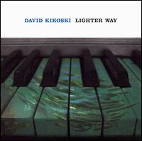 Lighter Way von Dave Kikoski