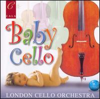 Baby Cello: Soothing Music from 24 Cellos von London Cello Sound